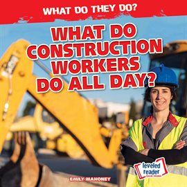 Cover image for What Do Construction Workers Do All Day?
