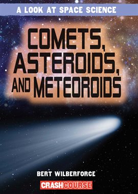 Cover image for Comets, Asteroids, and Meteoroids