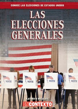 Cover image for Las elecciones generales (The General Election)