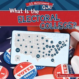 Cover image for What Is the Electoral College?
