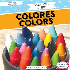 Cover image for Veo veo colores (I Spy Colors)