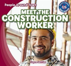 Cover image for Meet the Construction Worker