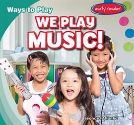 Cover image for We Play Music!