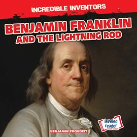 Cover image for Benjamin Franklin and the Lightning Rod