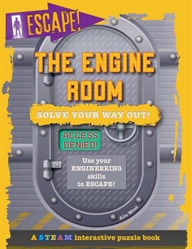 Cover image for The Engine Room: Solve Your Way Out!