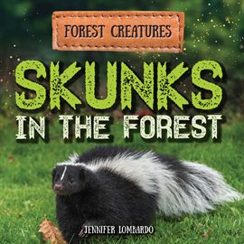 Cover image for Skunks in the Forest