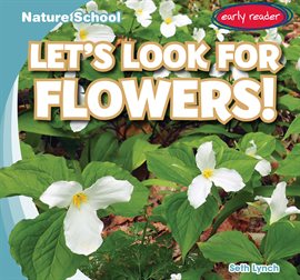 Imagen de portada para Let's Look for Flowers!