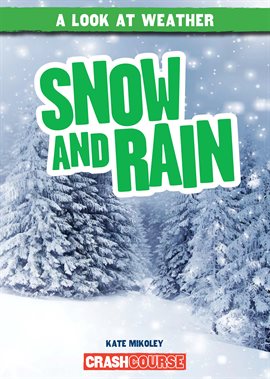 Cover image for Snow and Rain