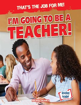 Imagen de portada para I'm Going to Be a Teacher!