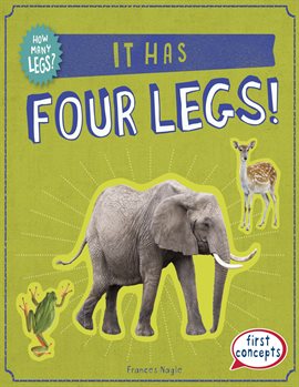 Cover image for It Has Four Legs!