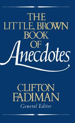 Imagen de portada para The Little, Brown Book of Anecdotes