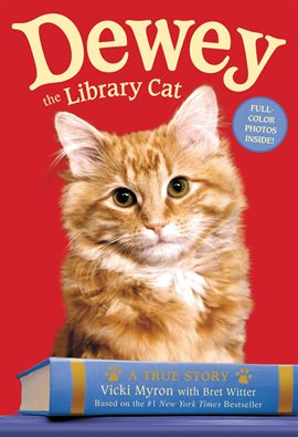 Cover image for Dewey the Library Cat: A True Story