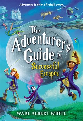 Imagen de portada para The Adventurer's Guide to Successful Escapes