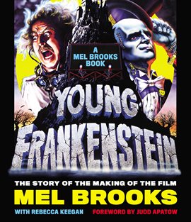 Cover image for Young Frankenstein: A Mel Brooks Book