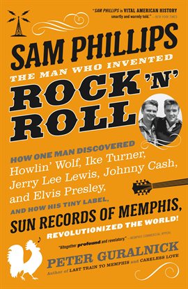 Cover image for Sam Phillips: The Man Who Invented Rock 'n' Roll