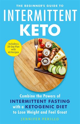 Cover image for The Beginner's Guide to Intermittent Keto