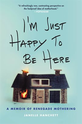 Cover image for I'm Just Happy to Be Here