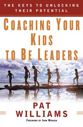 Imagen de portada para Coaching Your Kids to Be Leaders