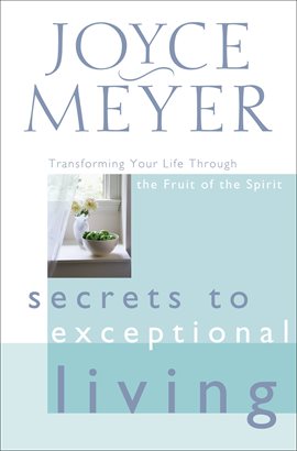 Cover image for Secrets to Exceptional Living