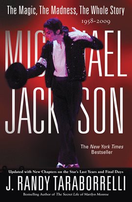 Cover image for Michael Jackson: The Magic, The Madness, The Whole Story, 1958-2009