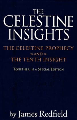 Cover image for Celestine Insights - Limited Edition of Celestine Prophecy and Tenth Insight