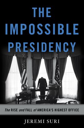 Cover image for The Impossible Presidency