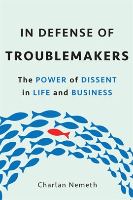 Cover image for In Defense of Troublemakers