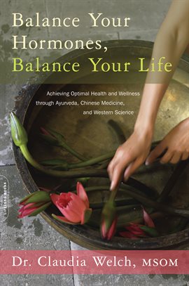 Cover image for Balance Your Hormones, Balance Your Life