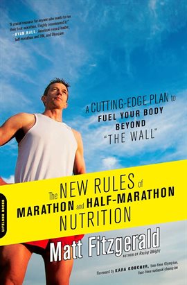 Cover image for The New Rules of Marathon and Half-Marathon Nutrition