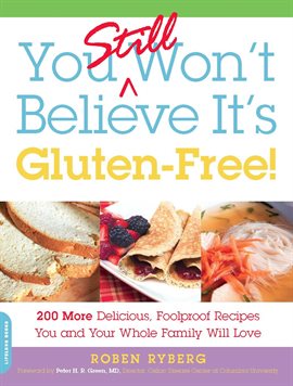 Imagen de portada para You Still Won't Believe It's Gluten-Free!