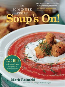 Imagen de portada para The 30-Minute Vegan: Soup's On!