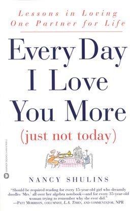 Cover image for Every Day I Love You More (Just Not Today)