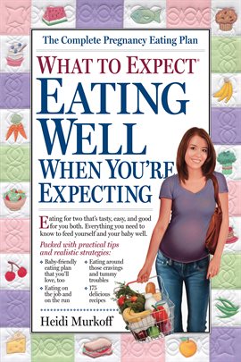 Cover image for Eating Well When You're Expecting