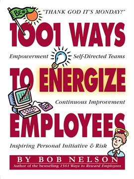 Cover image for 1001 Ways to Energize Employees