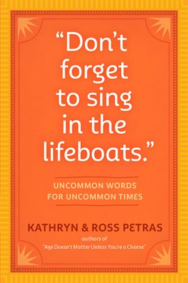 Cover image for Don't Forget to Sing in the Lifeboats