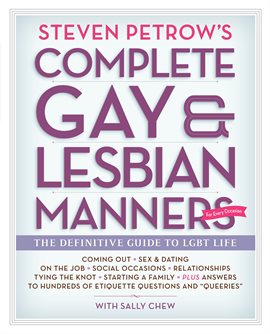 Cover image for Steven Petrow's Complete Gay & Lesbian Manners