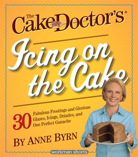 Cover image for The Cake Mix Doctor's Icing On the Cake