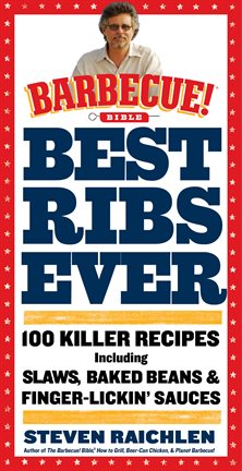 Cover image for Best Ribs Ever: A Barbecue Bible Cookbook