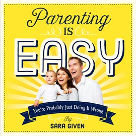 Imagen de portada para Parenting Is Easy