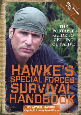 Imagen de portada para Hawke's Special Forces Survival Handbook