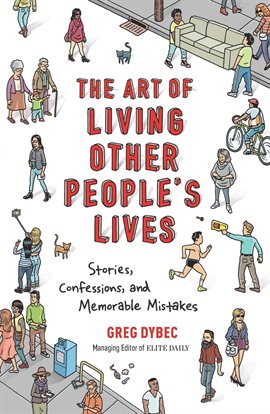 Imagen de portada para The Art of Living Other People's Lives