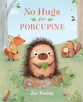 Cover image for No Hugs for Porcupine