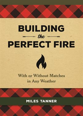Cover image for Building the Perfect Fire