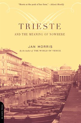 Cover image for Trieste and the Meaning of Nowhere