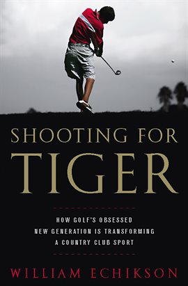 Cover image for Shooting for Tiger