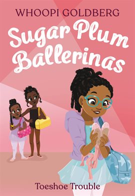 Imagen de portada para Sugar Plum Ballerinas: Toeshoe Trouble