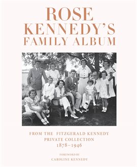 Cover image for Rose Kennedy's Family Album