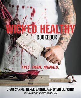 Cover image for The Wicked Healthy Cookbook