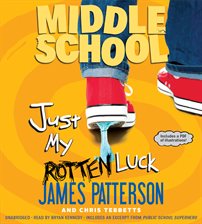 Cover image for Middle School: Just My Rotten Luck