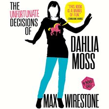 Cover image for The Unfortunate Decisions of Dahlia Moss